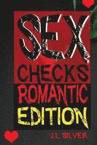 J. L. Silver - Sex Checks Romantic Edition, Häftad