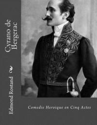 bokomslag Cyrano de Bergerac: Comedie Heroique en Cinq Actes