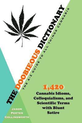 bokomslag The Doobieous Dictionary: The A-Z Guide to All Things Cannabis