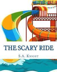 bokomslag The Scary Ride: Fun book for pre-school to first graders