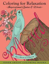 bokomslag Coloring for Relaxation: Inspirational Quotes & Words