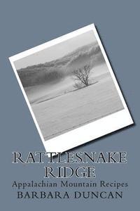 bokomslag Rattlesnake Ridge: Appalachian Mountain Recipes