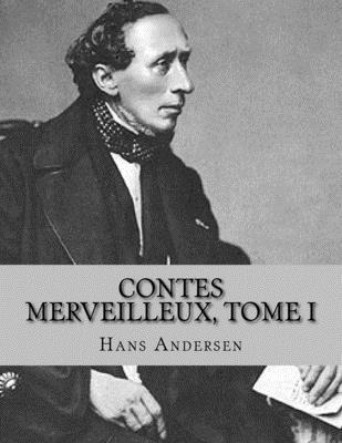 Contes merveilleux, Tome I 1