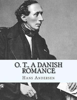 O. T., A Danish Romance 1