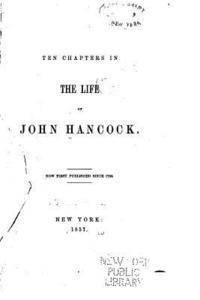 Ten chapters in the life of John Hancock 1