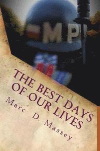 The Best Days of Our Lives 1