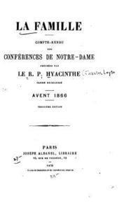 La famille, compte-rendu des conférences de Notre-Dame 1