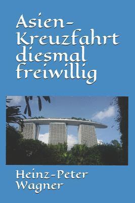 bokomslag Asien-Kreuzfahrt diesmal freiwillig