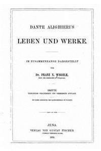 bokomslag Dante Alighieri's Leben und Werke