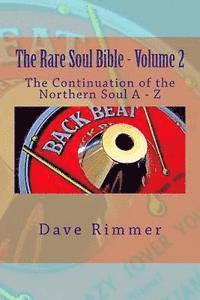 Dave Rimmer - The Rare Soul Bible - Volume 2, Häftad