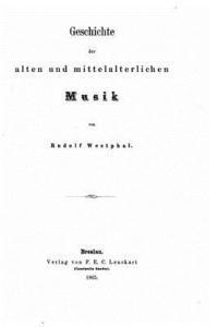 Geschichte der alten und mittelalterlichen Musik 1