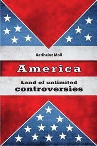 bokomslag America: Land of Unlimited Controversies