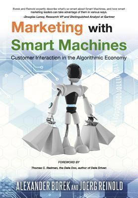 Marketing with Smart Machines: Customer Interaction in the Algorithmic Economy