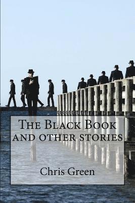 Chris Green - The Black Book and other stories, Häftad