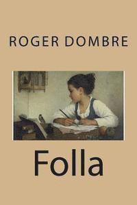 Roger Dombre - Folla, Häftad