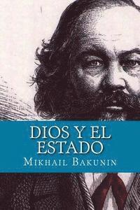 Dios y el Estado (Spanish Edition) 1