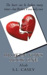 bokomslag Broken Vows Book One: Ahab