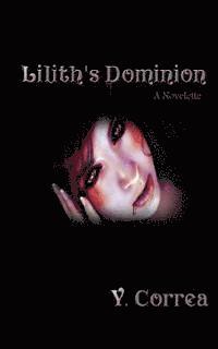 bokomslag Lilith's Dominion: A Novelette