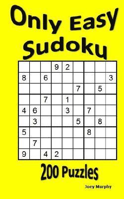 Only Easy Sudoku: 200 Puzzles 1