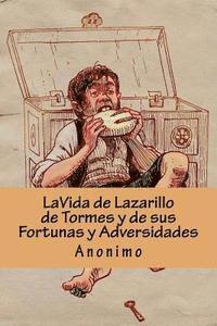 bokomslag LA VIDA DE LAZARILLO DE TORMES Y DE SUS FORTUNAS Y ADVERSIDADES (Spanish Edition)