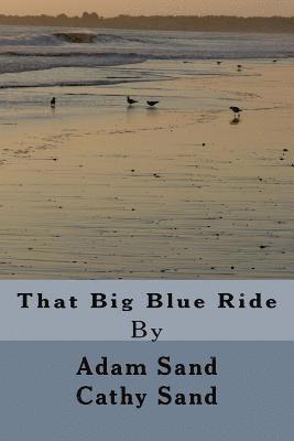 That Big Blue Ride 1