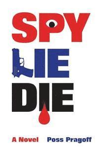 bokomslag Spy Lie Die
