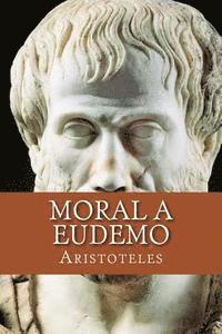 bokomslag Moral a Eudemo (Spanish Edition)