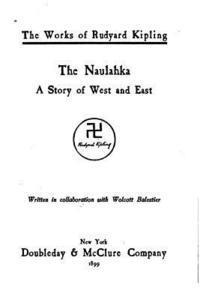 bokomslag The naulahka, a story of West and East