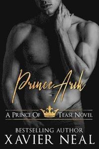 bokomslag Prince Arik: A Prince of Tease Novel: A Prince of Tease Novel