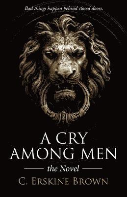 A Cry Among Men 1