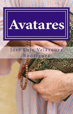 José Luis Velázquez Rodríguez - Avatares, Häftad