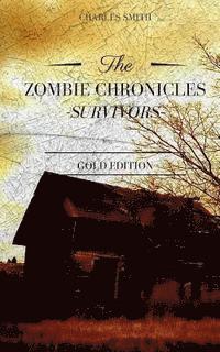 bokomslag The Zombie Chronicles: Survivors: Gold Edition