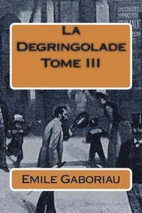 bokomslag La Degringolade Tome III