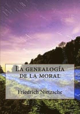 bokomslag La genealogia de la moral