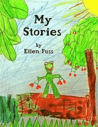 bokomslag My Stories: Short Stories by Ellen Fuss