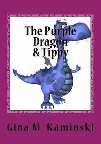 bokomslag The Purple Dragon & Tippy