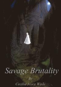 Savage Brutality 1