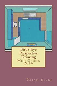 Bird's Eye Perspective Drawing: Mini Guides 2016 1