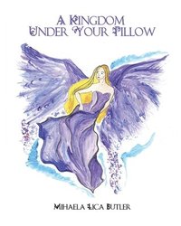 bokomslag A Kingdom Under Your Pillow