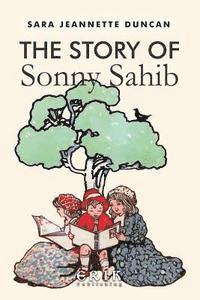 The Story of Sonny Sahib: Illustrated 1