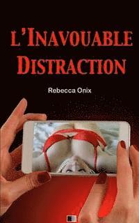 L'inavouable distraction 1