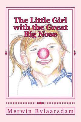 The Little Girl with the Great Big Nose 1