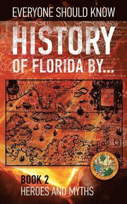 bokomslag History of Florida by... Book 2: Fountain of Youth 1511-1513