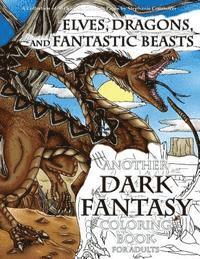 Elves, Dragons, and Fantastic Beasts: A Dark Fantasy Coloring Book for Adults 1