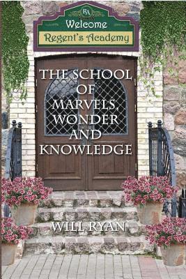 The School of Marvels, Wonder, and Knowledge 1