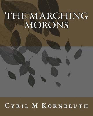 The Marching Morons 1
