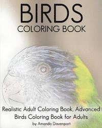 Birds Coloring Book: Realistic Adult Coloring Book, Advanced Birds Coloring Book for Adults 1