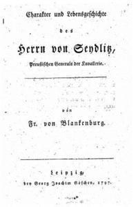 bokomslag Charakter und Lebensgeschichte des Herrn von Seydlitz