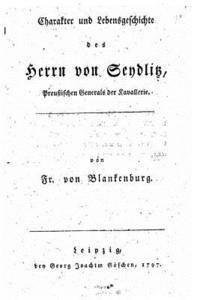 bokomslag Charakter und Lebensgeschichte des Herrn von Seydlitz