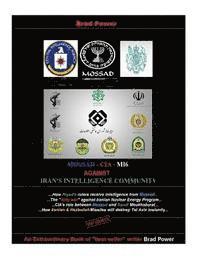 bokomslag Mossad - CIA -MI6 against Iran's Intelligence Community: against Iran's Intelligence Community